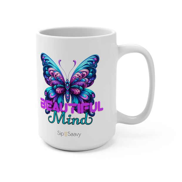 Beautiful Mind Mug 15oz - Sip-Saavy 