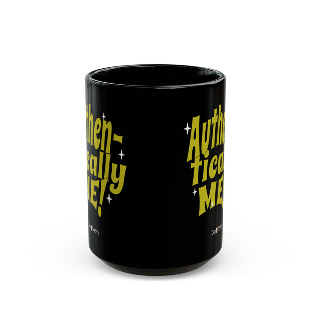 Authentically Me Black Mug 15oz - Sip-Saavy 