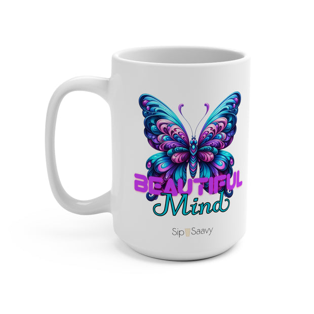 Beautiful Mind Mug 15oz - Sip-Saavy 