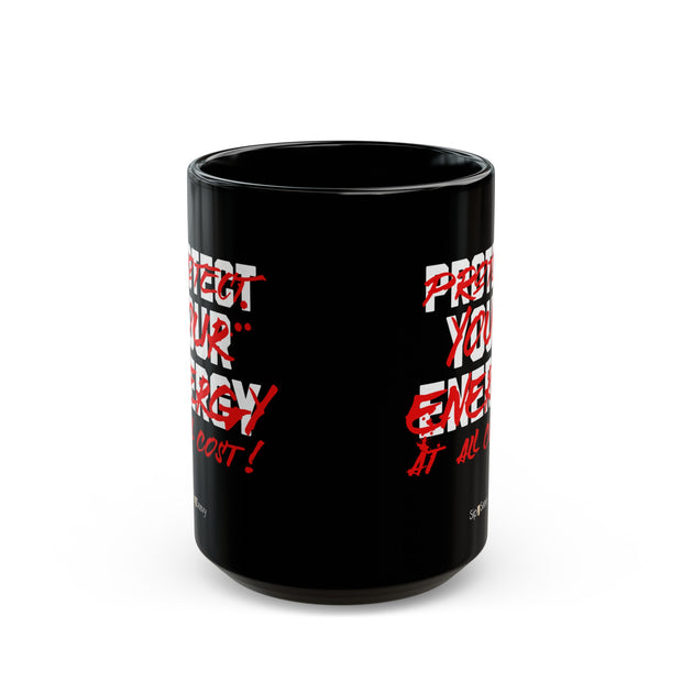 Protect your Energy Black Mug 15oz - Sip-Saavy 