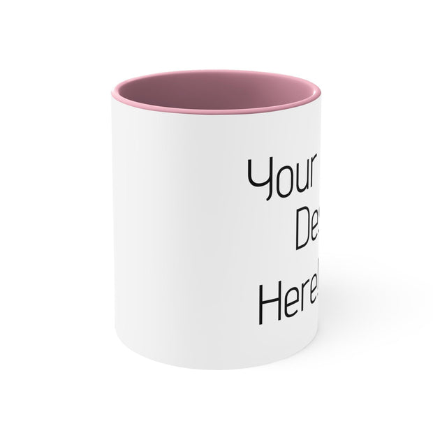 Design it your way Mug, 11oz - Sip-Saavy 