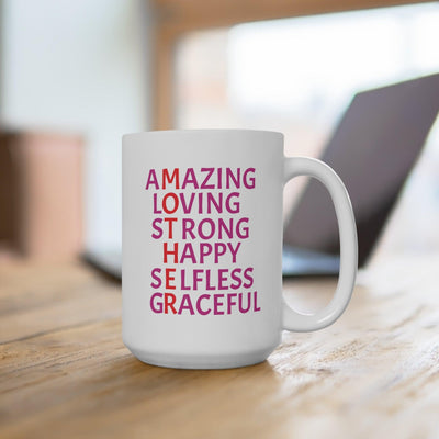 Amazing Mother's Day Mug 15oz - Sip-Saavy 