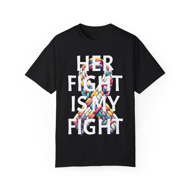 "Her Fight Is My Fight" Awareness Tee
