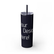 Your Design Here Skinny Tumbler with Straw, 20oz - Sip-Saavy 