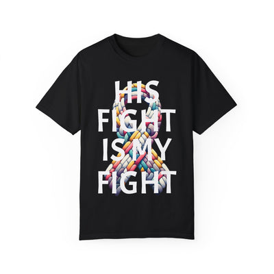 "His Fight is My Fight" - Supportive Awareness Tee