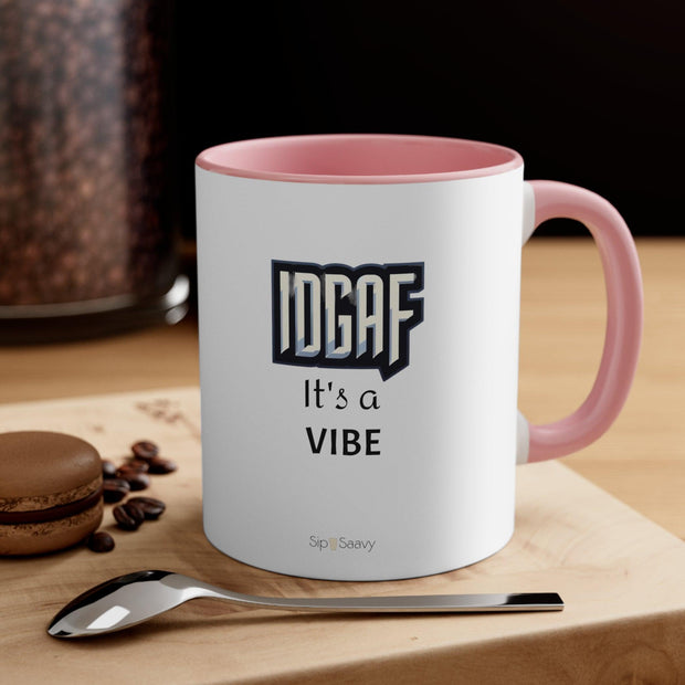 IDGAF Mug, 11oz - Sip-Saavy 