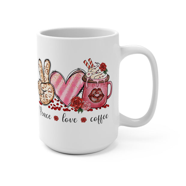 Peace, Love, Coffee Mug 15oz - Sip-Saavy 