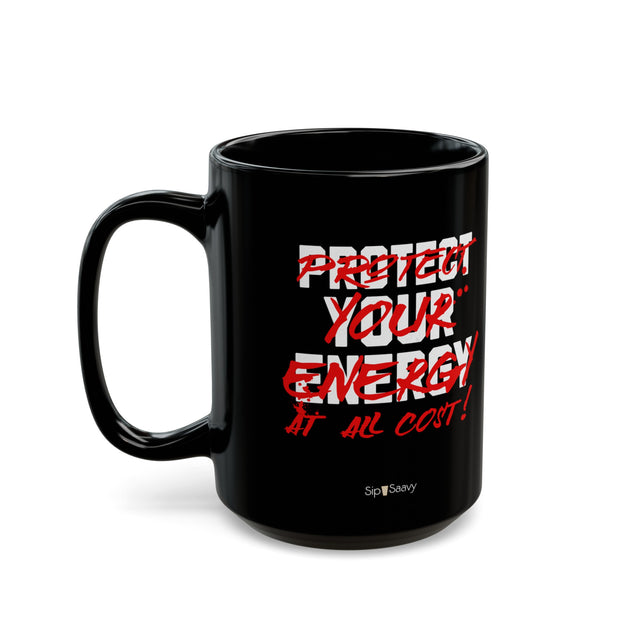 Protect your Energy Black Mug 15oz - Sip-Saavy 