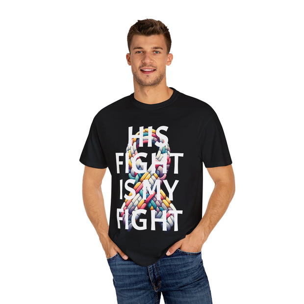 "His Fight is My Fight" - Supportive Awareness Tee