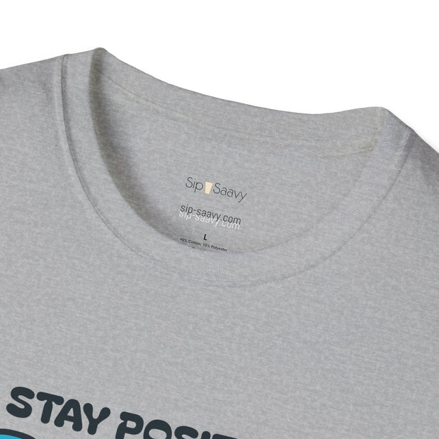 Stay Positive Keep Grindin T-Shirt - Sip-Saavy 