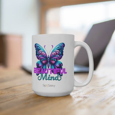 Beautiful Mind Mug 15oz - Sip-Saavy 