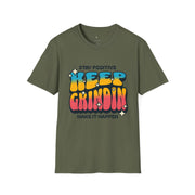 Stay Positive Keep Grindin T-Shirt - Sip-Saavy 