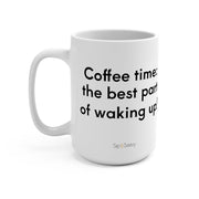 Coffee Time Mug 15oz - Sip-Saavy 