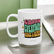 Grind Everyday Rinse & Repeat Mug 15oz - Sip-Saavy 