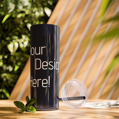 Your Design Here Skinny Tumbler with Straw, 20oz
